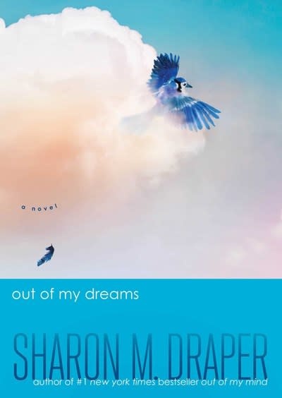 Atheneum/Caitlyn Dlouhy Books Out of My Dreams