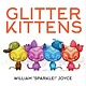 Atheneum/Caitlyn Dlouhy Books Glitter Kittens