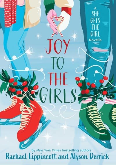 Simon & Schuster Books for Young Readers Joy to the Girls: A She Gets the Girl Novella