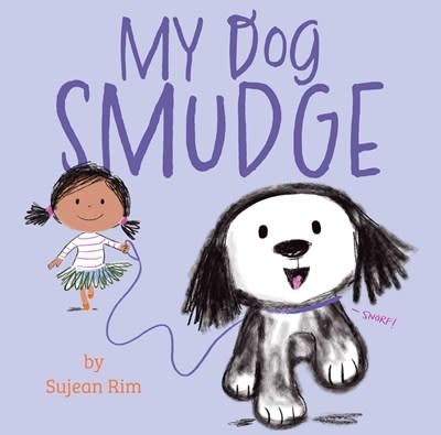 Atheneum/Caitlyn Dlouhy Books My Dog Smudge
