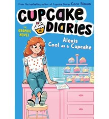 Simon Spotlight Cupcake Diaries: Alexis Cool as a Cupcake (Graphic Novel)