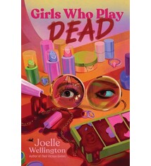 Simon & Schuster Books for Young Readers Girls Who Play Dead