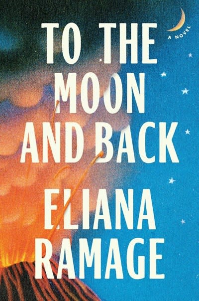 Avid Reader Press / Simon & Schuster To the Moon and Back: A Novel