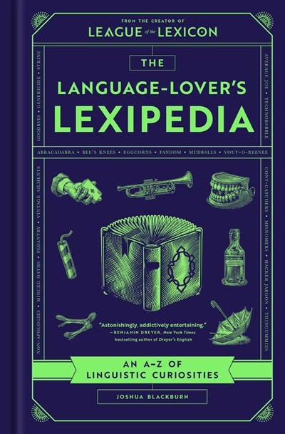 Avid Reader Press / Simon & Schuster The Language-Lover's Lexipedia: An A-Z of Linguistic Curiosities
