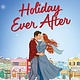 Atria Books Holiday Ever After: A Novel