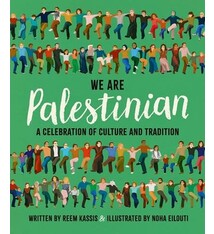 We Are Palestinian: A Celebration of Culture and Tradition