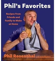 Phil's Favorites: Recipes from Friends and Family to Make at Home (A Cookbook)