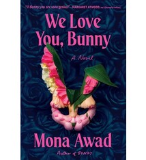 We Love You, Bunny: A Novel