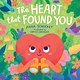 The Heart That Found You