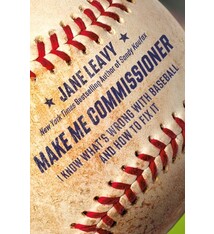 Grand Central Publishing Make Me Commissioner: I Know What's Wrong with Baseball and How to Fix It