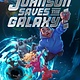 Little, Brown Books for Young Readers Roswell Johnson Saves the Galaxy!