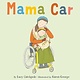 Little, Brown Books for Young Readers Mama Car