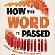 Little, Brown Books for Young Readers How the Word Is Passed (Adapted for Young Readers): Remembering Slavery and How It Shaped America