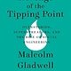 Back Bay Books Revenge of the Tipping Point: Overstories, Superspreaders, and the Rise of Social Engineering