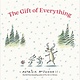 Little, Brown Books for Young Readers The Gift of Everything