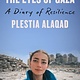 Little, Brown and Company The Eyes of Gaza: A Diary of Resilience