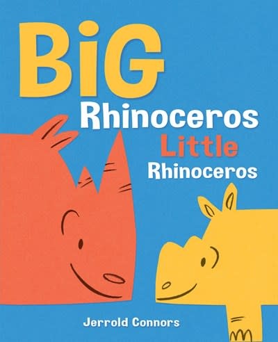 Boxer Books Big Rhinoceros, Little Rhinoceros