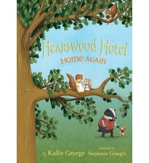 Little, Brown Books for Young Readers Heartwood Hotel: Home Again