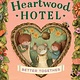 Little, Brown Books for Young Readers Heartwood Hotel: Better Together