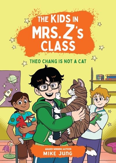 Little, Brown Books for Young Readers The Kids in Mrs. Z's Class: Theo Chang Is Not a Cat
