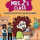 Little, Brown Books for Young Readers The Kids in Mrs. Z's Class: Thunder Nelson Does the Impossumble