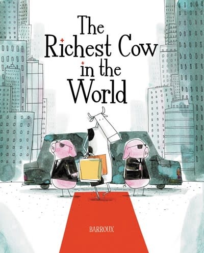 Kids Can Press The Richest Cow in the World