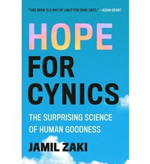Grand Central Publishing Hope for Cynics: The Surprising Science of Human Goodness