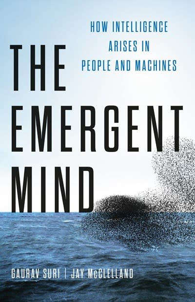 Basic Books The Emergent Mind: How Intelligence Arises in People and Machines