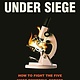 PublicAffairs Science Under Siege: How to Fight the Five Most Powerful Forces that Threaten Our World