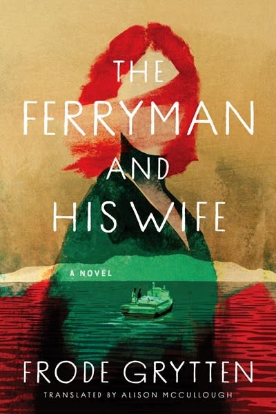 Algonquin Books The Ferryman and His Wife: A Novel