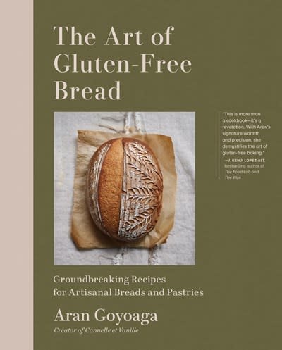 Artisan The Art of Gluten-Free Bread: Groundbreaking Recipes for Artisanal Breads and Pastries