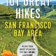 Moon Travel Moon 101 Great Hikes San Francisco Bay Area: Plus the Best Places to Eat, Drink, and Camp Nearby