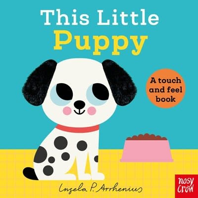 Nosy Crow This Little Puppy: A Touch and Feel Book