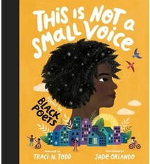 Nosy Crow This Is Not A Small Voice: Poems by Black Poets