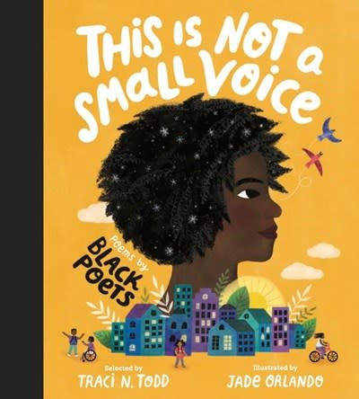 Nosy Crow This Is Not A Small Voice: Poems by Black Poets
