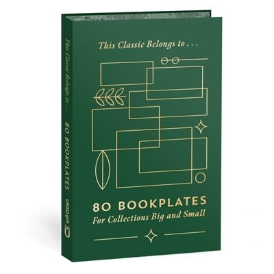 This Classic Belongs to . . .: 60 Bookplates for Collections Big and Small