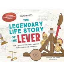 Mighty Models: The Legendary Life Story of . . . the Lever!