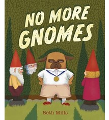 No More Gnomes