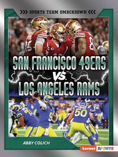 San Francisco 49ers vs. Los Angeles Rams: Rival Rumble