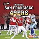 Meet the San Francisco 49ers