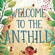 Welcome to the Anthill