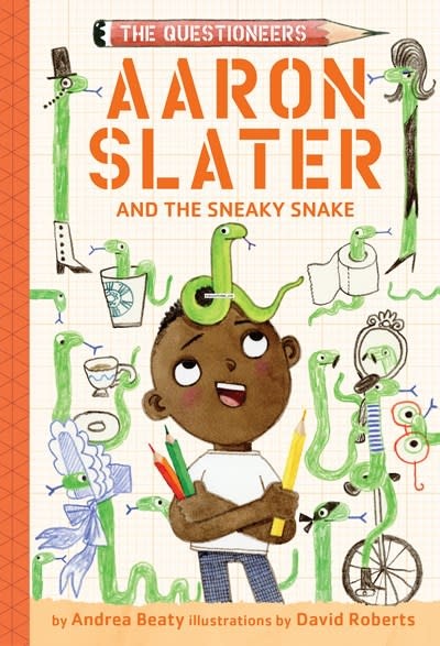 Amulet Paperbacks Aaron Slater and the Sneaky Snake: The Questioneers Book #6