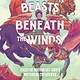 Amulet Books The Beasts Beneath the Winds: Tales of Southeast Asia’s Mythical Creatures