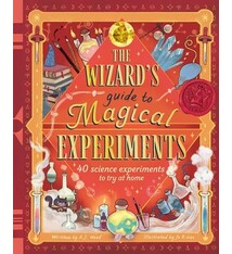 Magic Cat The Wizard's Guide to Magical Experiments: 40 Science Experiments to Try at Home