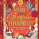 Magic Cat The Wizard's Guide to Magical Experiments: 40 Science Experiments to Try at Home