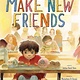 Abrams Books for Young Readers Make New Friends: A Picture Book