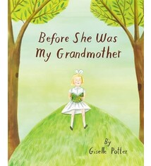 Before She Was My Grandmother