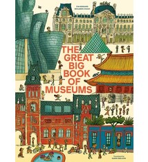 The Great Big Book of Museums: A visit to 13 spectacular museums from around the world