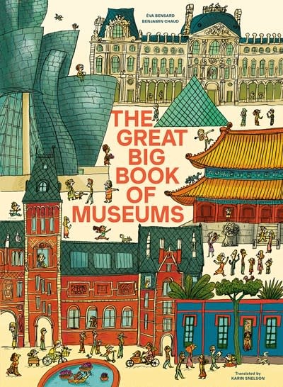 The Great Big Book of Museums: A visit to 13 spectacular museums from around the world