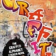 The Graffiti Alphabet Sticker Book: Over 1000 stickers!